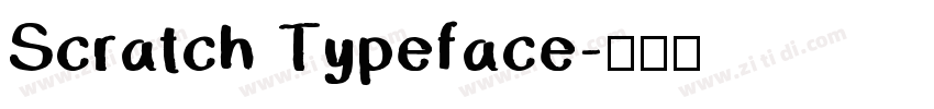 Scratch Typeface字体转换
